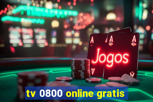 tv 0800 online gratis